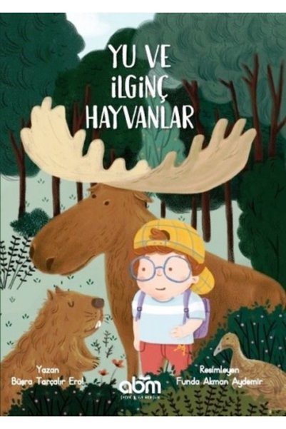 Abm Yayınevi Book Yu ve İlginç Hayvanlar - Büşra Tarçalır Erol - 88 Pages