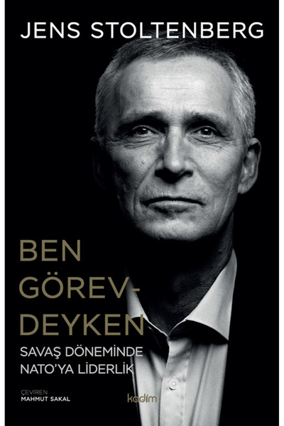 Kadim Yayınları Ben Görevdeyken / Jens Stoltenberg / / 9786259360171