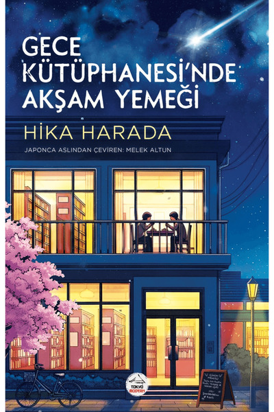 Tokyo Manga Gece Kütüphanesi'nde Akşam Yemeği / Hika Harada / / 9786259459790