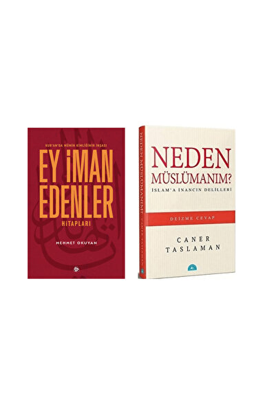 Düşün Yayıncılık Mehmet Okuyan Ey İman Edenler - Neden Müslümanım Caner Taslaman