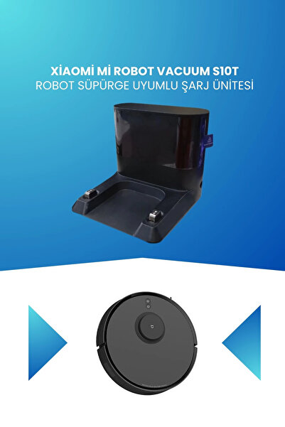ELECTROLL Xiaomi Mi Robot Vacuum S10t Robot Süpürge Uyumlu Şarj Ünitesi