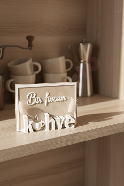 figurio Bir Fincan Kahve Yazılı Dekoratif Kahve Köşesi / Masa & Konsol Süsü