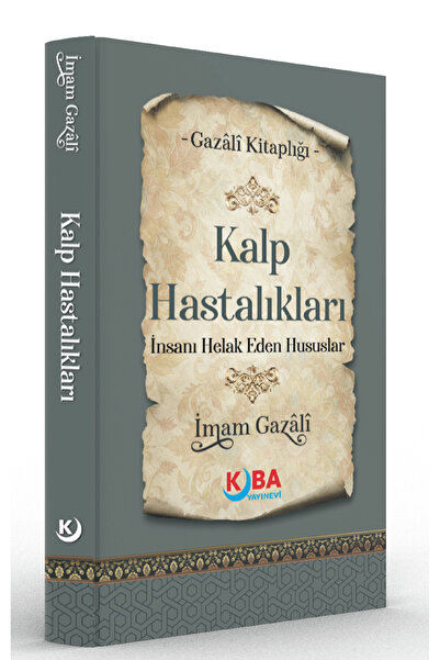 Kitap Pazarı İMAM GAZALİ-Kalp Hastalıkları-İnsanı Helak Eden Hususlar
