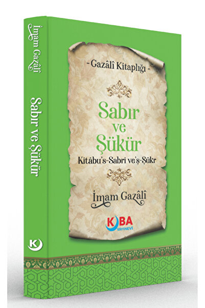 Kitap Pazarı İMAM GAZALİ-SABIR VE ŞÜKÜR-Kitabu’s-Sabr ve’ş-Şukr