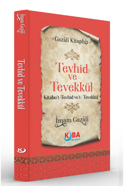Kitap Pazarı İMAM GAZALİ-Tevhîd ve Tevekkül-Kitabu’t-Tevhid Ve’t-Tevekkul