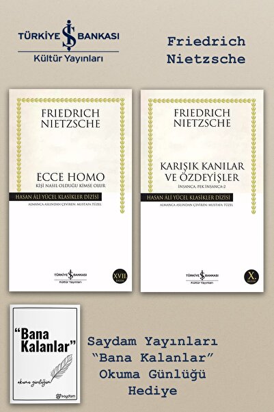 TÜRKİYE İŞ BANKASI KÜLTÜR YAYINLARI Ecce Homo & Karışık Kanılar ve Özdeyişler...