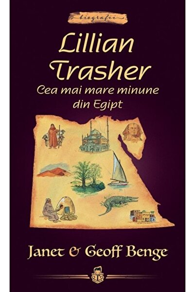 Editura Casa Cartii Lillian Trasher: Cea mai mare minune din Egipt (Se