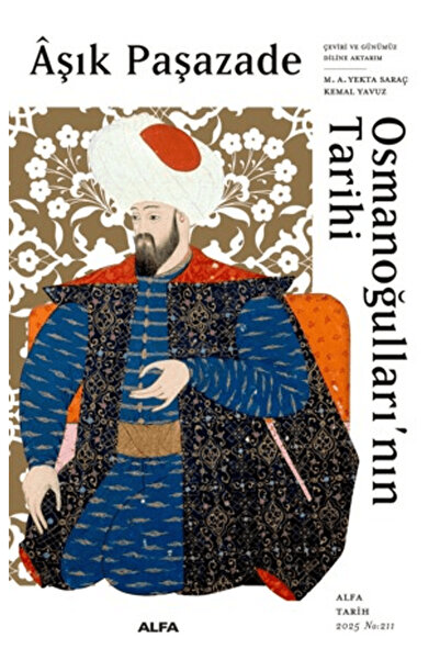 Alfa Yayınları Osmanoğulları’nın Tarihi / Aşık Paşazade / / 9786253893828