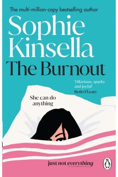 TRANSWORLD PUBLISHERS LTD The Burnout, Sophie Kinsella