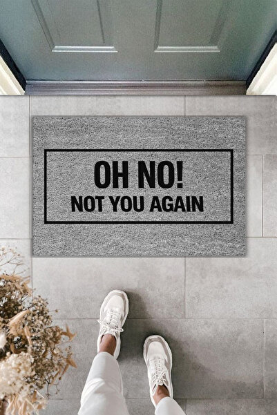 Rugmood Modern Digital Printing - Oh No Not You Again Written - Doormat