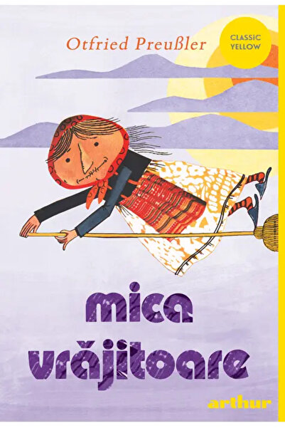 ARTHUR Mica Vrajitoare (Otfried Preussler) Classic Yellow, Necartonat
