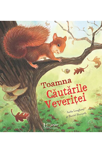 Univers Enciclopedic Junior Autumn. The Squirrel's Quest (Quarto)
