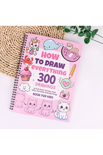 Choice1 ستايل بي: كيف ترسم كل شيء: 300 رسمة لأشياء لطيفة، حيوانات، طعام، هداي...