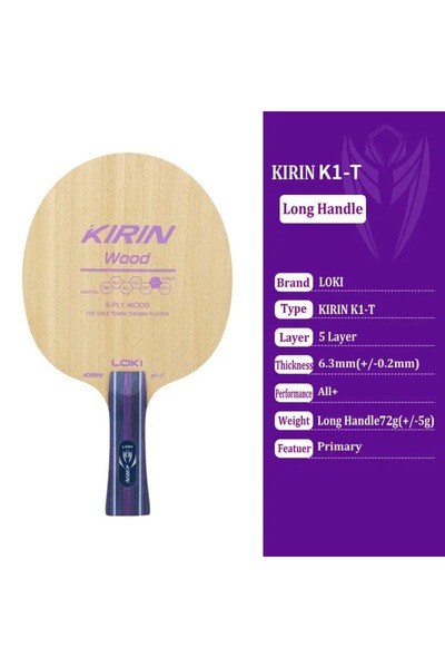 Choice K1-T FL Original Loki Table Tennis Blade Kirin K1-T 5ply Wood Ping Pon...