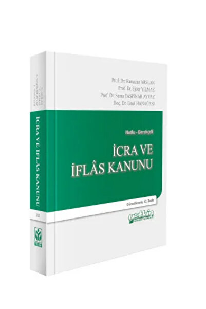 Yetkin Yayınları İcra ve İflas Kanunu ve İlgili Mevzuat 7343 Sayılı Kanun'a G...