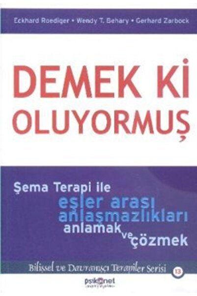 Psikonet Yayınları Demek Ki Oluyormuş - - Eckhard Roediger