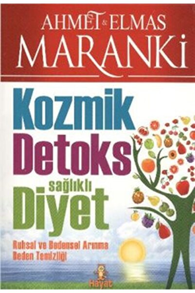 Genel Markalar Kozmik Detoks Sağlıklı Diyet - Ahmet Maranki (HAYAT)