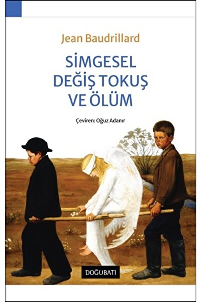 Genel Markalar Simgesel Değiş Tokuş Ve Ölüm Jean Baudrillard