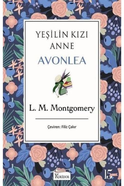 Koridor Yayıncılık Yeşilin Kızı Anne Avonlea Mor Bez Ciltli-l. M. Montgomery