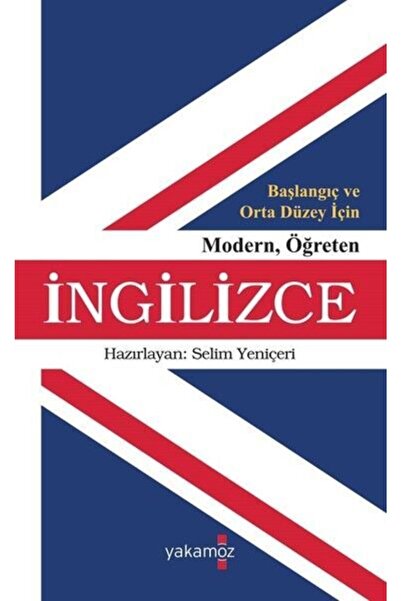 Yakamoz Yayınları Başlangıç Ve Orta Düzey İçin Modern Öğreten İngilizce Selim...