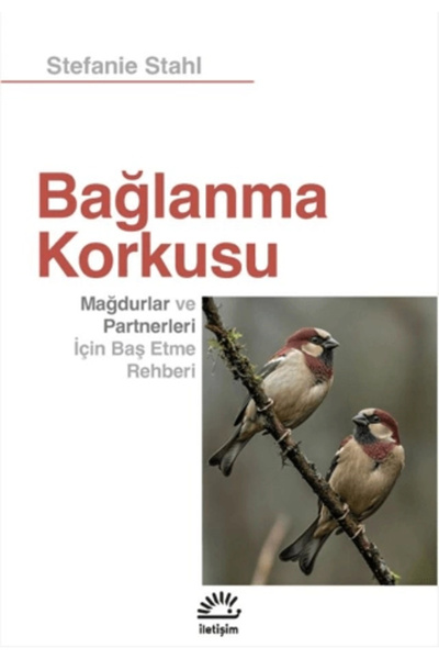 İletişim Yayınları Bağlanma Korkusu