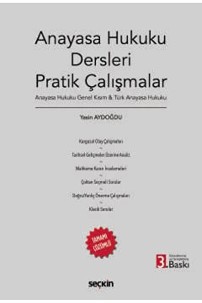 Seçkin Yayıncılık Anayasa Hukuku Dersleri Pratik Çalışmalar Anayasa Hukuku Ge...