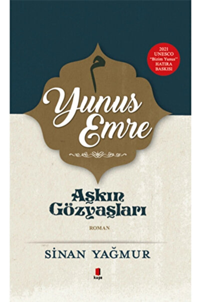 Kapı Yayınları Yunus Emre - Aşkın Gözyaşları (ciltli)