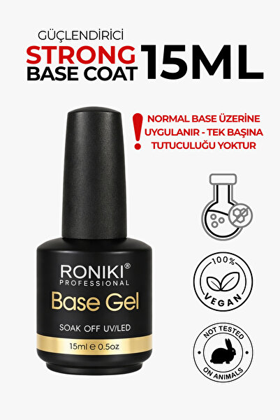 RONIKI Professional Strong Base Gel 15 ml – Güçlendirici UV/LED Tırnak Bazıi