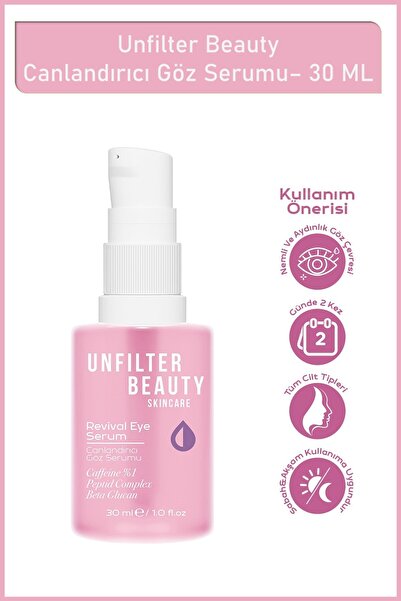 Unfilter Beauty Canlandırıcı Göz Serumu 30 ml