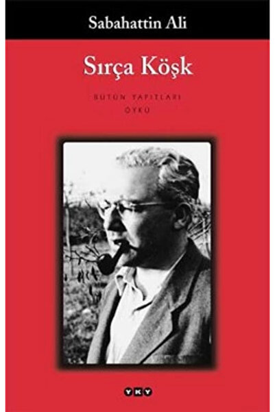 Yapı Kredi Yayınları Sırça Köşk – Bütün Yapıtları-sabahattin Ali