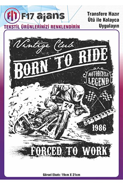 F17 Ajans Ütü Ile Yapışan Tekstil Dtf Baskı Görseli Born To Ride