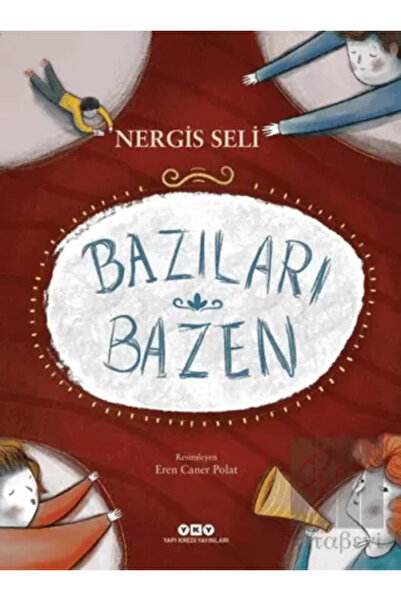 Yapı Kredi Yayınları Bazıları Bazen kitabı / Nergis Seli /