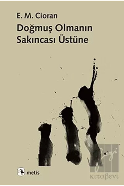 Metis Yayınları Doğmuş Olmanın Sakıncası Üzerine