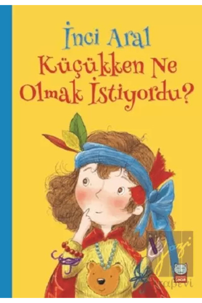 Küçükken Ne Olmak İstiyordu?