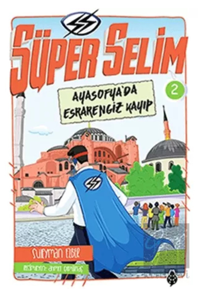Uğurböceği Yayınları Süper Selim 2 Ayasofyada Esrarengiz Kayıp