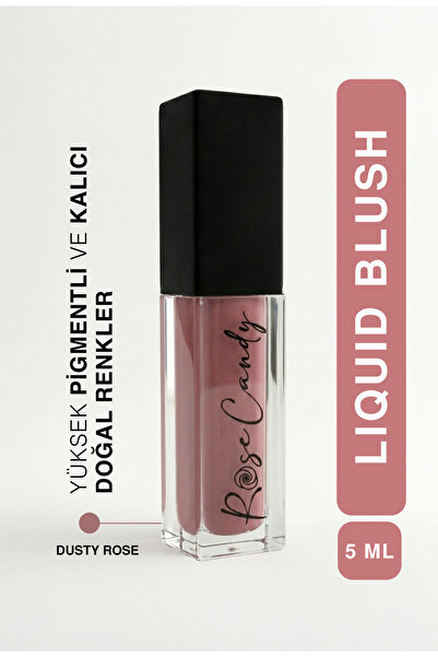 Rose Candy Kalıcı Yüksek Pigment & Parlak Bitişli Likit Allık|Pembe|Dusty Rose