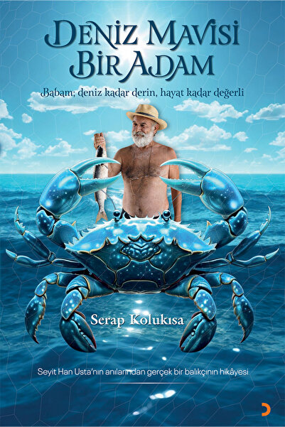 Cinius Yayınları Deniz Mavisi Bir Adam & Serap Kolukısa