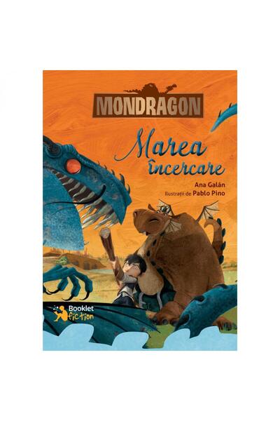 Editura Booklet Fiction Mondragon. Marea incercare, Ana Galan