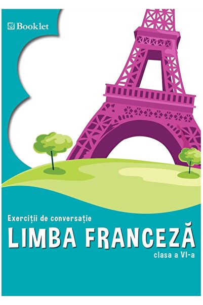 Editura Booklet French language. Conversation exercises. Grade A