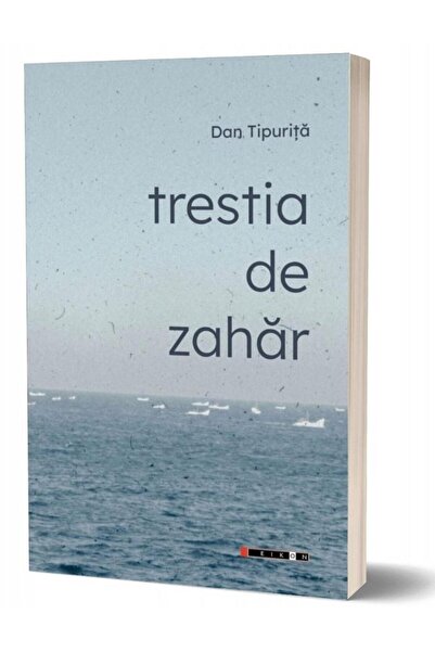 Editura Eikon Trestia de zahar, Dan Tipurita