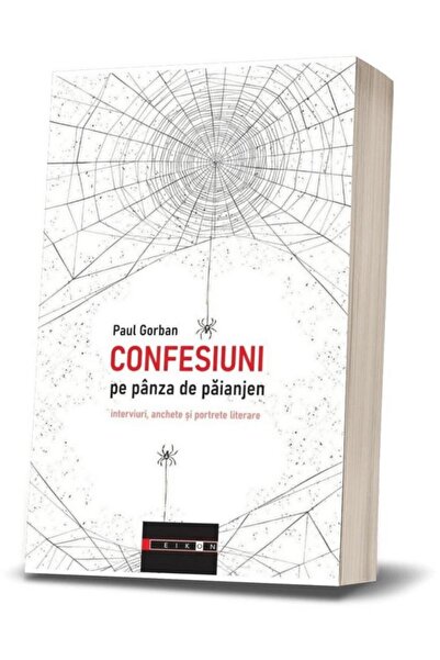 Editura Eikon Confessions on the spider's web. Interviews, investigations