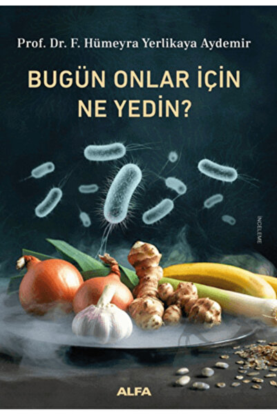 Alfa Yayınları Bugün Onlar İçin Ne Yedin?