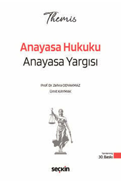 Seçkin Yayıncılık THEMIS - Anayasa Hukuku Anayasa Yargısı Konu Kitabı Prof. D...
