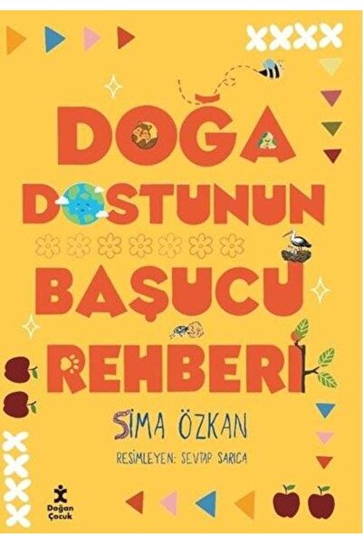 Doğan Çocuk Doğa Dostunun Başucu Rehberi