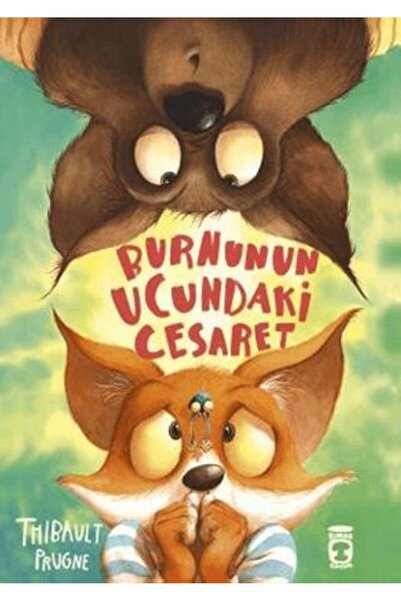 Timaş Çocuk Burnunun Ucundaki Cesaret