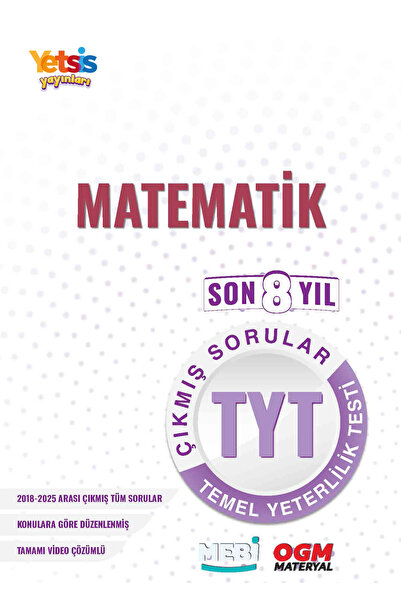 Yetsis Yayınları TYT Matematik Son 8 Yıl Çıkmış Sorular (2018-2025) Renkli Basım