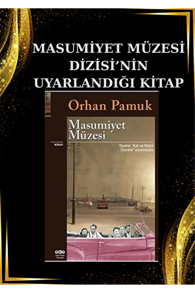 Yapı Kredi Yayınları MASUMİYET MÜZESİ DİZİSİ'NİN UYARLANDIĞI KİTAP +ÖZEL BASK...
