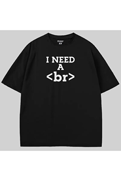 Crazy I Need a Br Oversized T-Shirt