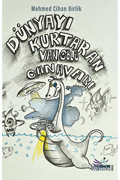 Düş Kurguları Yayınları Dünyayı Kurtaran Van Gölü Canavarı