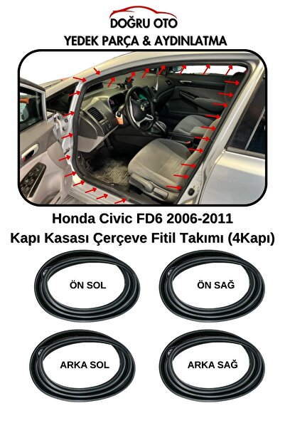 DOĞRU TİCARET AUTO PARTS Honda Civic FD6 4Kapı İçin Kapı Kasa Fitili ( Kapını...